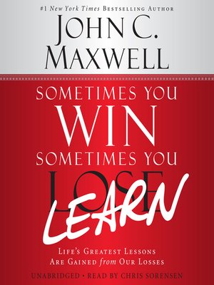 cover image of Sometimes You Win—Sometimes You Learn